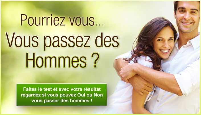 pourriez-vous vous passer des hommes ? 
