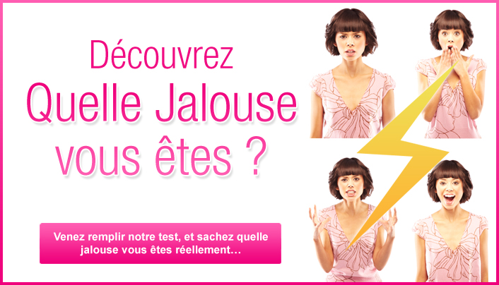 quelle jalouse êtes-vous ? 